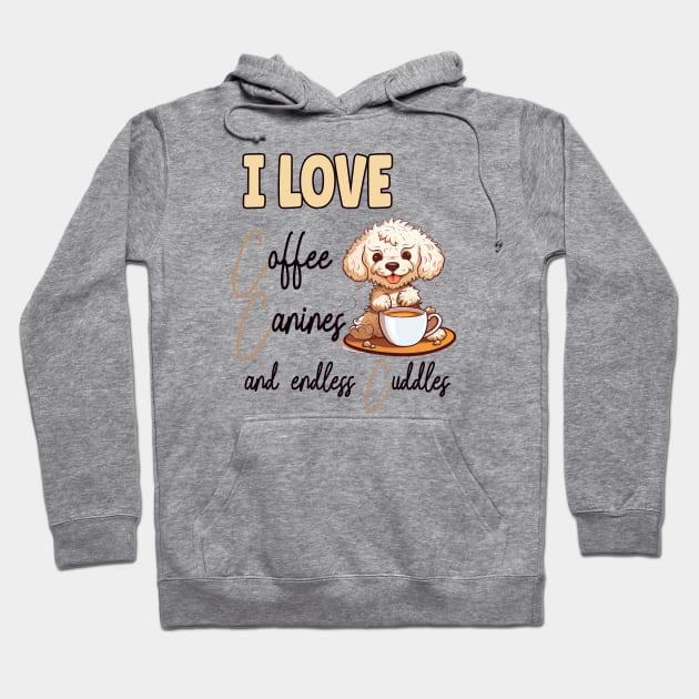 I Love Coffee Canines and Cuddles Bichon Frise  Owner Funny Hoodie by Sniffist Gang